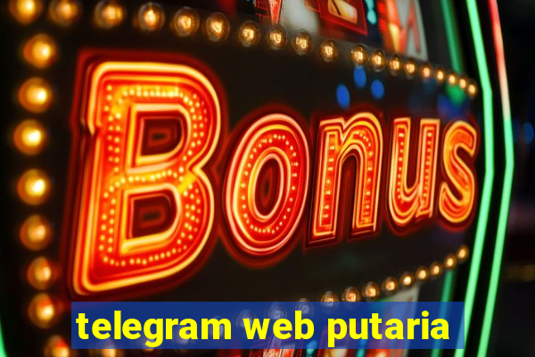 telegram web putaria