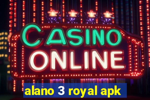 alano 3 royal apk