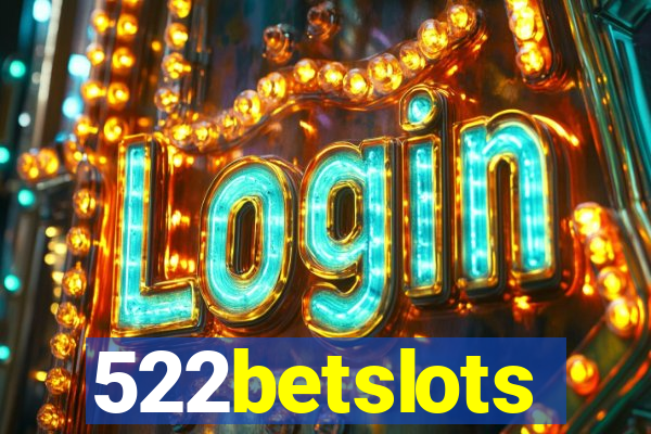 522betslots