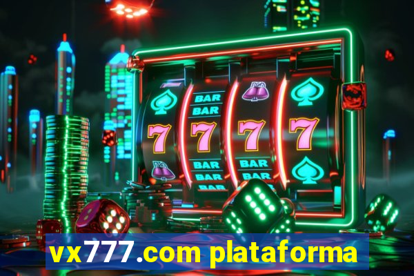 vx777.com plataforma