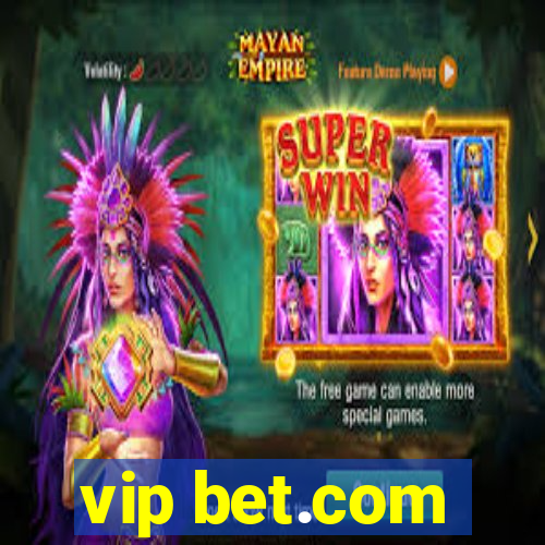 vip bet.com