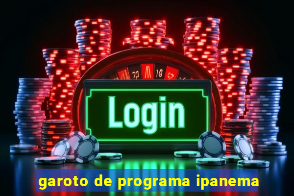 garoto de programa ipanema