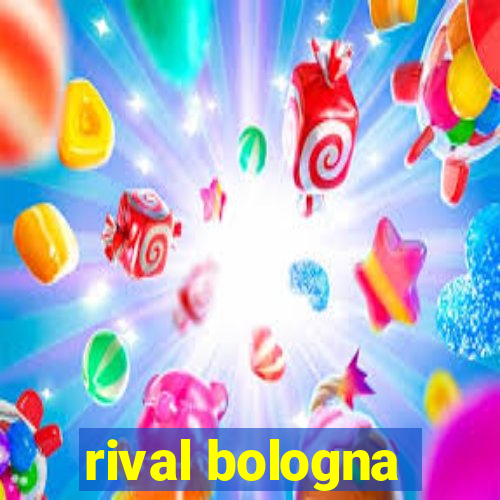 rival bologna