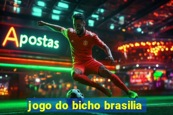 jogo do bicho brasilia