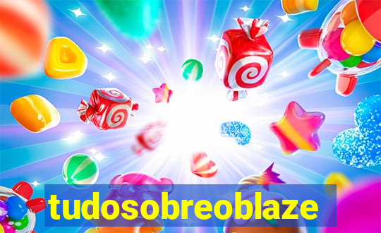 tudosobreoblaze