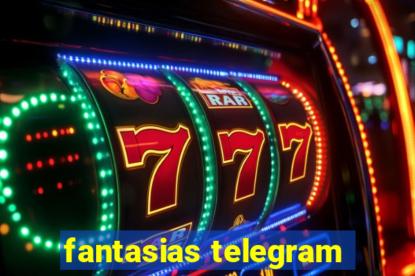 fantasias telegram