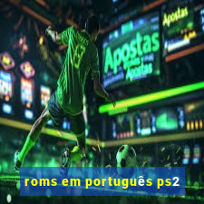 roms em português ps2