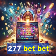 277 bet bet