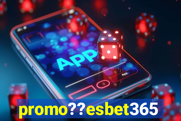 promo??esbet365