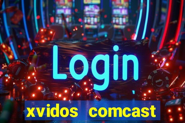 xvidos comcast xfinity customer service