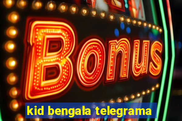 kid bengala telegrama