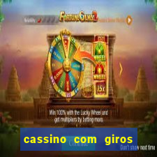 cassino com giros gratis sem deposito