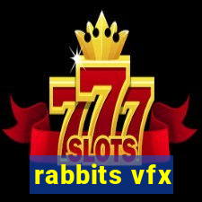 rabbits vfx