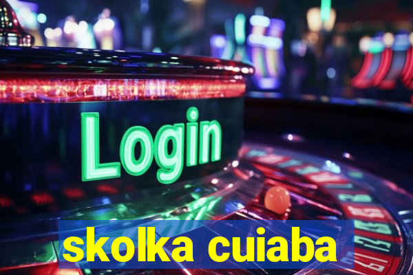 skolka cuiaba