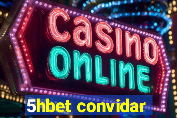 5hbet convidar