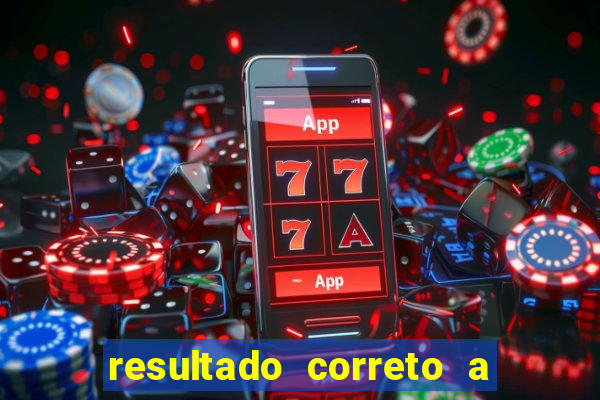 resultado correto a qualquer momento bet365