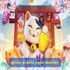 giros grátis coin master