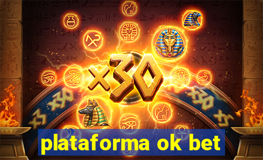 plataforma ok bet