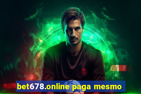 bet678.online paga mesmo