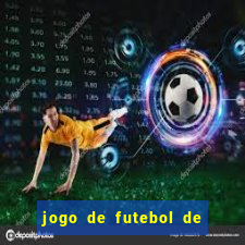 jogo de futebol de montar seu time