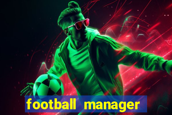 football manager 2024 crackeado