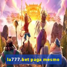 la777.bet paga mesmo