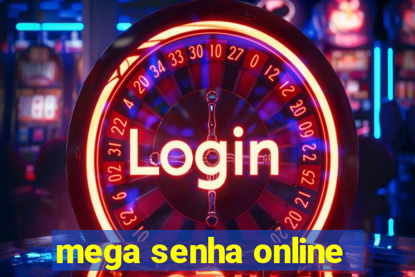 mega senha online