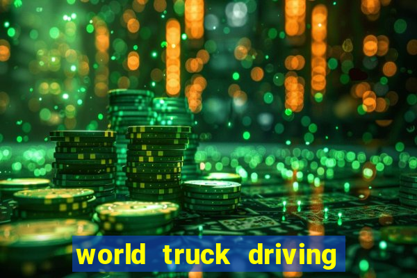 world truck driving simulator dinheiro infinito tudo desbloqueado