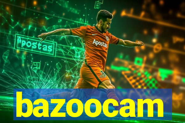 bazoocam