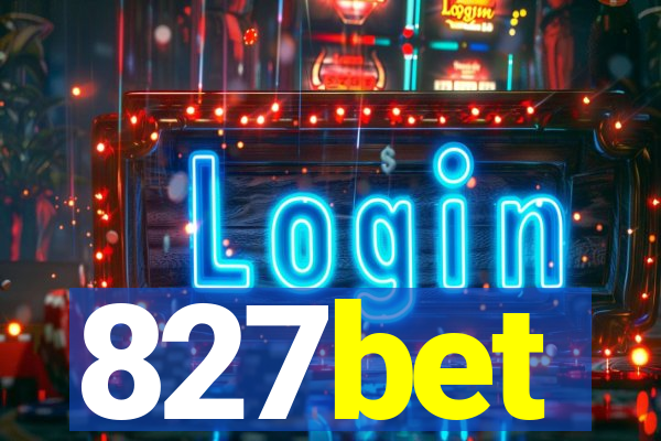 827bet