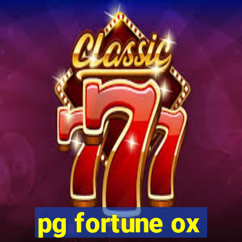 pg fortune ox