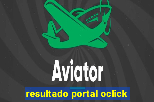 resultado portal oclick