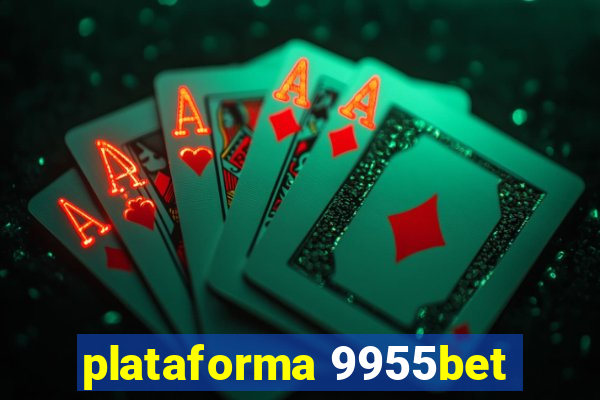 plataforma 9955bet