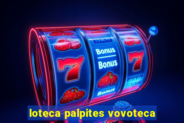 loteca palpites vovoteca