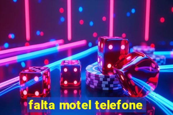 falta motel telefone