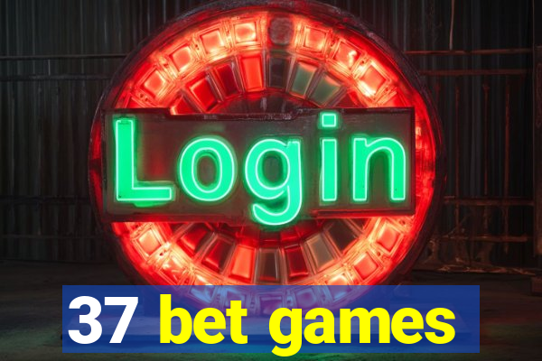 37 bet games