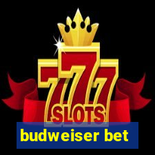 budweiser bet