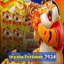 toyota fortuner 2024