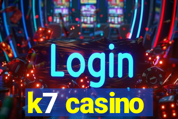 k7 casino