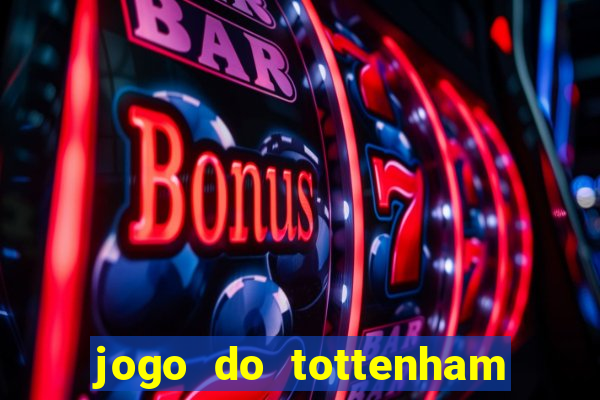 jogo do tottenham hoje palpite