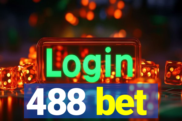 488 bet