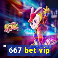 667 bet vip