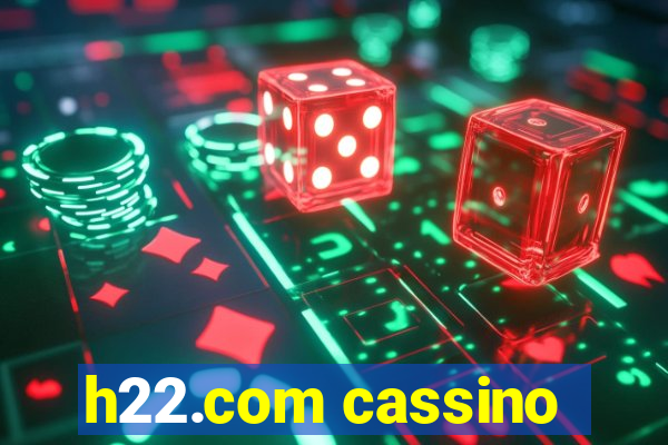 h22.com cassino