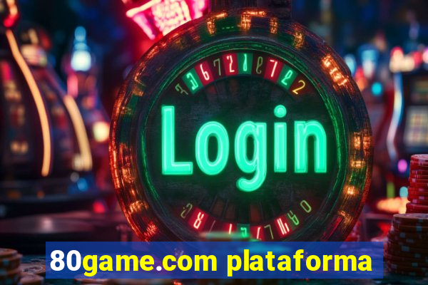 80game.com plataforma