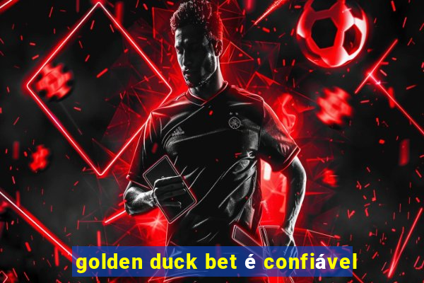 golden duck bet é confiável