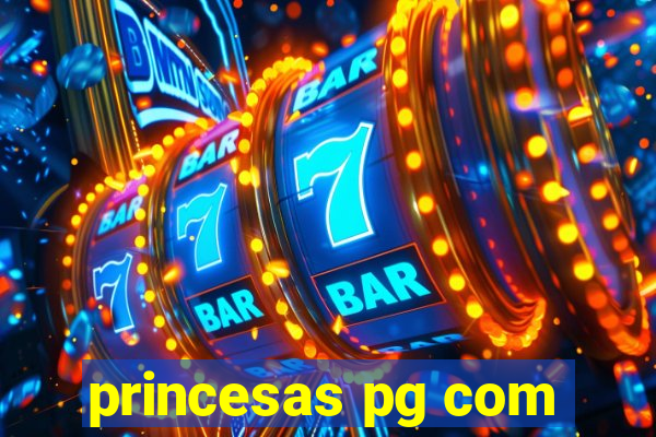 princesas pg com