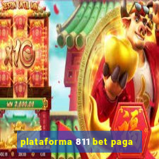 plataforma 811 bet paga