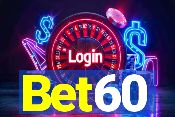 Bet60