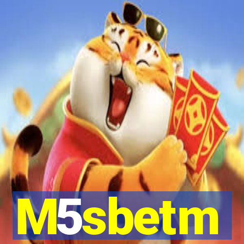 M5sbetm