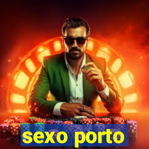 sexo porto